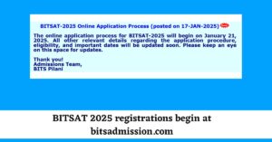 BITSAT 2025 registrations begin tomorrow at bitsadmission.com