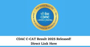 CDAC C-CAT Result 2025 Declared