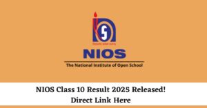 NIOS Class 10 Result 2025 Released